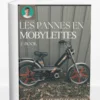 Comment résoudre les pannes sur une mobylette ? (PDF téléchargeable)