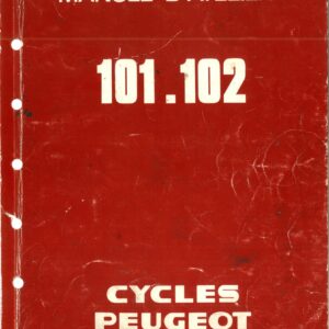 ATELIER_PEUGEOT_101_102 Manuel d'atelier Peugeot 101 et 102
